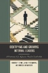 Identifying and Growing Internal Leaders - A Framework for Effective Teacher Leadership