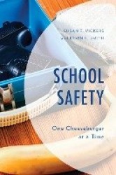 School Safety - One Cheeseburger at a Time