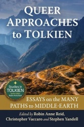 Queer Approaches to Tolkien - Essays on the Many Paths to Middle-earth