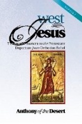 West of Jesus - The Bible's Answer to the Protestant Departure from Orthodox Belief