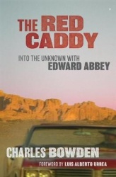 The Red Caddy - Into the Unknown with Edward Abbey