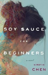 Soy Sauce for Beginners - A Novel