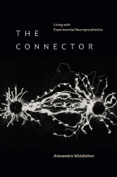 The Connector - Living with Experimental Neuroprosthetics