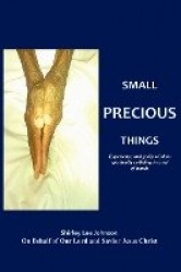 Small Precious Things - Experience and Godly Wisdom Spiritually Colliding in a Set of Hands