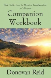 Bible Studies from the Mount of Transfiguration - A Collection - Companion Workbook
