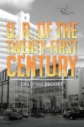 O. R. of the Twenty-First Century