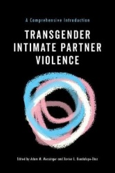 Transgender Intimate Partner Violence - A Comprehensive Introduction