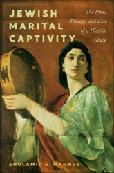 Jewish Marital Captivity - The Past, Present, and End of a Historic Abuse