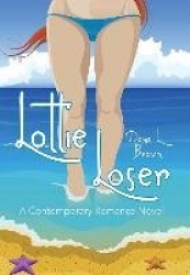Lottie Loser - A Contemporary Romance Novel