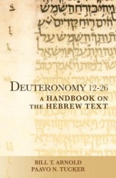 Deuteronomy 12-26 - A Handbook on the Hebrew Text