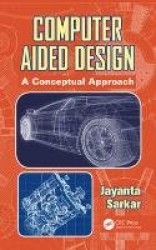 Computer Aided Design - A Conceptual Approach