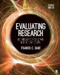 Evaluating Research - Methodology for People Who Need to Read Research