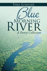 Blue Morning River - A Poetry Collection