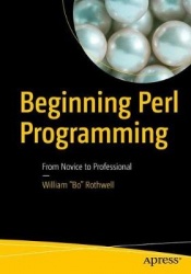 Beginning Perl Programming : From Novice to Professional