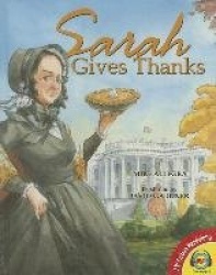 Sarah Gives Thanks: How Thanksgiving Became a National Holiday