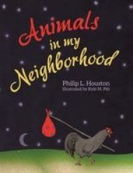 Animals in My Neighborhood - The Story of Roy the Rooster