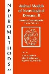 Animal Models of Neurological Disease, II - Metabolic Encephalopathies and Epilepsies