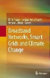 Broadband Networks, Smart Grids and Climate Change