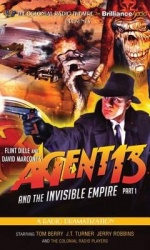 Agent 13 and the Invisible Empire - A Radio Dramatization, Library Edition