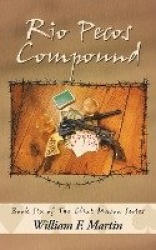 Rio Pecos Compound - Book Six of The Clint Mason Series