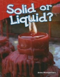 Solid or Liquid?