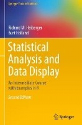Statistical Analysis and Data Display : An Intermediate Course with Examples in R