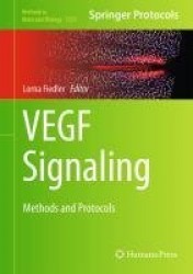 VEGF Signaling : Methods and Protocols