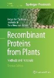 Recombinant Proteins from Plants : Methods and Protocols