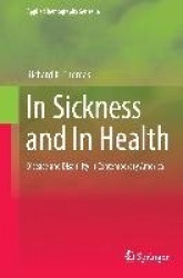 In Sickness and In Health : Disease and Disability in Contemporary America