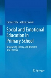 Social and Emotional Education in Primary School - Integrating Theory and Research into Practice