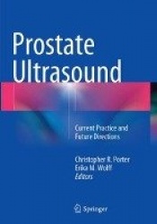 Prostate Ultrasound : Current Practice and Future Directions