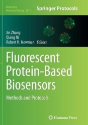 Fluorescent Protein-Based Biosensors : Methods and Protocols