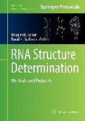RNA Structure Determination : Methods and Protocols
