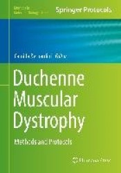 Duchenne Muscular Dystrophy : Methods and Protocols