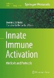 Innate Immune Activation : Methods and Protocols