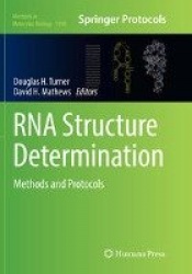 RNA Structure Determination : Methods and Protocols