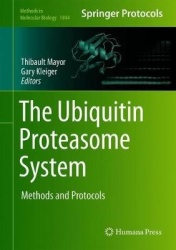 The Ubiquitin Proteasome System : Methods and Protocols