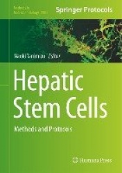 Hepatic Stem Cells : Methods and Protocols