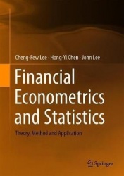 Financial Econometrics, Mathematics and Statistics : Theory, Method and Application