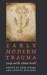Early Modern Trauma - Europe and the Atlantic World