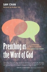 Preaching as the Word of God - Answering an Old Question with Speech-ACT Theory