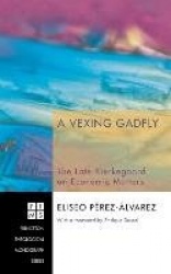 A Vexing Gadfly - The Late Kierkegaard on Economic Matters