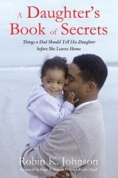 A Daughter's Book of Secrets - Things a Dad Should Tell His Daughter Before She Leaves Home
