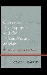 Cartesian Psychophysics and the Whole Nature of Man
