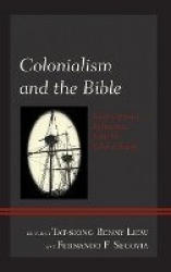 Colonialism and the Bible - Contemporary Reflections from the Global South