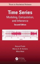 Time Series - Modeling, Computation, and Inference, Second Edition