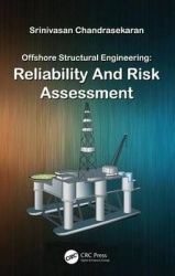 Offshore Structural Engineering - Reliability and Risk Assessment