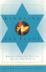 Kindling the Flame - Reflections on Ritual, Faith, and Family