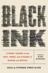 Black Ink - Literary Legends on the Peril, Power, and Pleasure of Reading and Writing