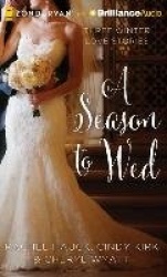 A Season to Wed - Three Winter Love Stories, Library Edition